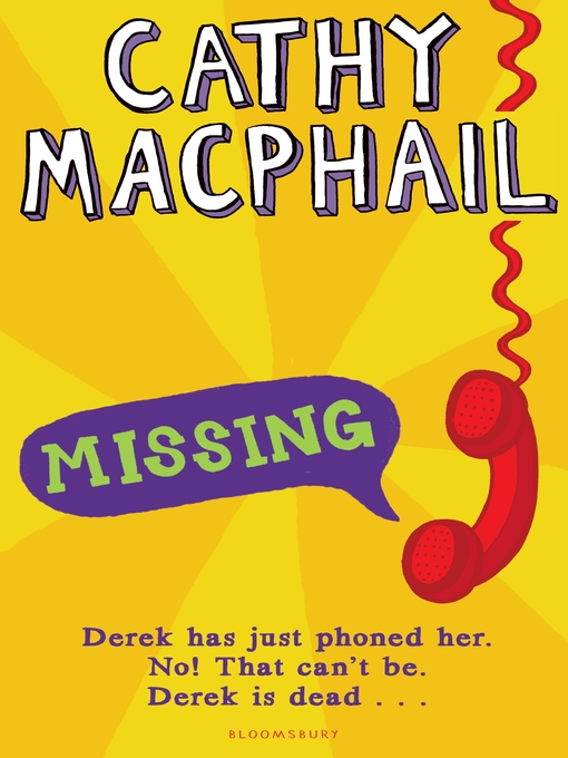 Title details for Missing by Cathy MacPhail - Available